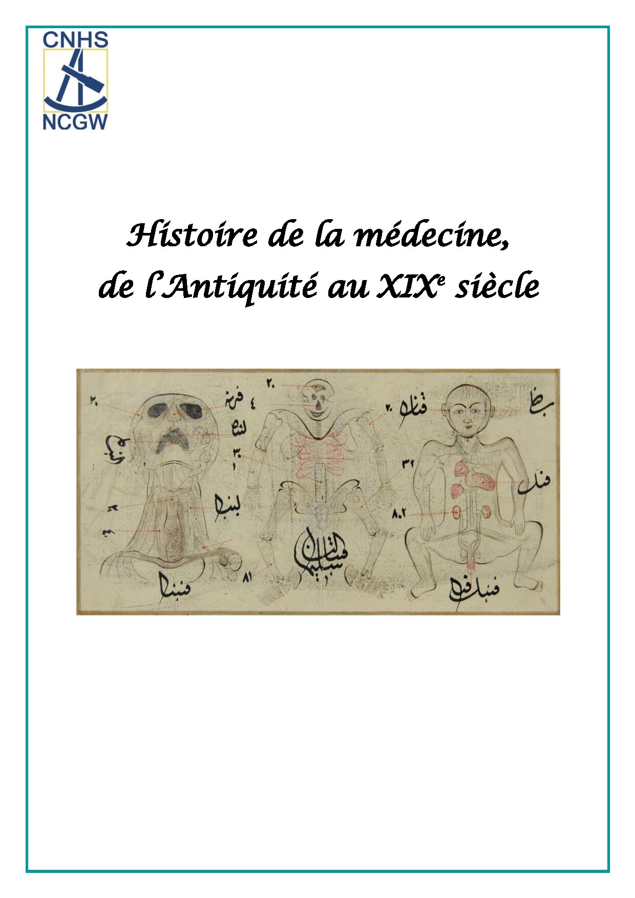 Aperçu de Histoire de la médecine,  de l’Antiquité au XIX e  siècle