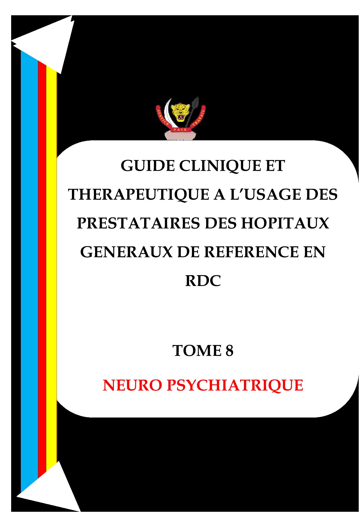 Aperçu de Edition Mai 2016  GUIDE CLINIQUE ET  THERAPEUTIQUE A L’USAGE DES  PRESTATAIRES DES HOPITAUX  GENERAUX DE REFERENCE EN  RDC